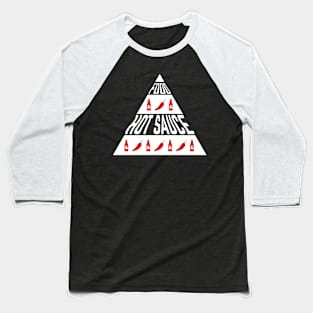 Food Pyramid by Hot Sauce Baseball T-Shirt